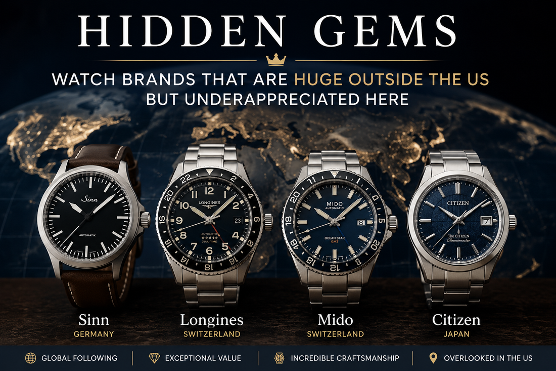 Hidden Gems: Watch Brands That Are Bigger Overseas Than They Are in America