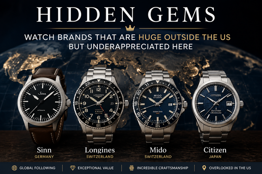 Hidden Gems: Watch Brands That Are Bigger Overseas Than They Are in America